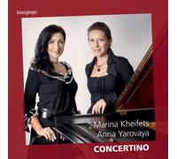 Felix Mendelssohn : Marina Kheifets/Anna Yarovaya: Concertino CD (2019)