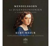 Kurt Masur, Gewandhausorchester Leipzig - Mendlessohn: 12 Early Symphonies