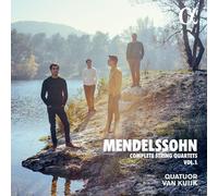 Quatuor Van Kuijk - Mendelssohn: Complete String Quartets, Vol. 1