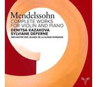 Felix Mendelssohn : Mendelssohn: Complete Works for Violin and Piano CD 2 discs