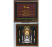 Felix Mendelssohn - Mendelssohn: Elijah (Oratorio)