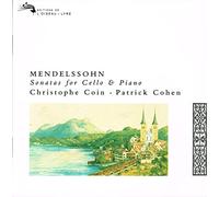 Felix Mendelssohn - Mendelssohn: Sonatas for Cello & Piano /Coin · Cohen