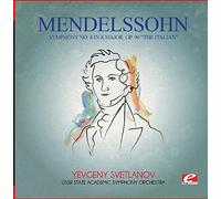 FELIX MENDELSSOHN - Mendelssohn: Symphony No 4 in a Major Op 90 Italian