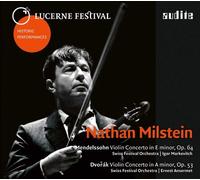 Nathan Milstein; Swiss Festival Orchestra; Igor Markevitch; Ernest Ansermet - Mendelssohn & Dvo?ák: Violin Concertos - Lucerne Festival