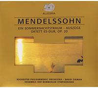 Felix Mendelssohn - Octet, A Midsummer Night's Dream (Zinman, Rochester Po)