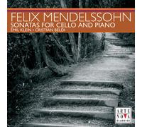 Felix Mendelssohn - Sonatas For Cello And Piano