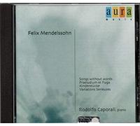Felix Mendelssohn: Songs Without Words/Praeludium Et Fuga/...