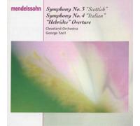 Mendelssohn: Symphonies 3, 4, Overture "Hebrides"