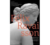 Felix Ravaisson : Fragments on Philosophy and Religion