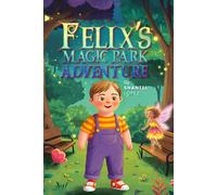 Felix’s Park Adventure