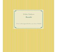 Felix Salten Bambi:Eine Lebensgeschichte aus dem Walde Paperback Book Felix Salten Multicolor