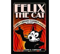 Felix the Cat: Early Cartoon Classics, Volume 4