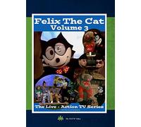 Felix The Cat, The Live Action Series - Volume 3