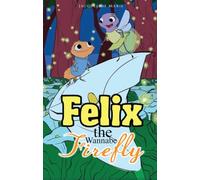 Felix the Wannabe Firefly