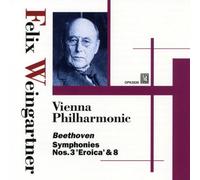 Felix Weingartner - Weingartner : Beethoven Symphony No.3 'Eroica' & No.8