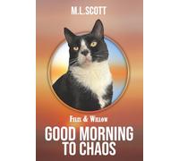 Felix & Willow Good morning to Chaos