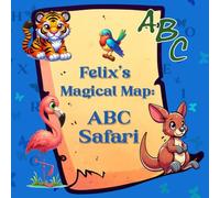 Felix's Magical Map: ABC Safari