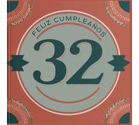 Feliz cumpleaños 32: Un libro de cumpleaños personal - Frases humorísticas e ideas inspiradoras para el nuevo año de vida (Los Mejores Años - Ahora)