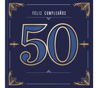 Feliz cumpleaños 50: Un libro de cumpleaños personal - Frases humorísticas e ideas inspiradoras para el nuevo año de vida (Los Mejores Años - Ahora)