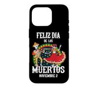 Feliz Dia De Los Muertos Noviembre 2 November 2 Mexican Case for iPhone 16 Pro