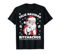 Feliz Navidad Bitchachos Shirt Merry Xmas Funny Santa T-Shirt