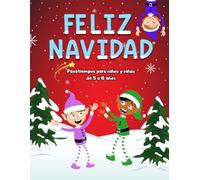 FELIZ NAVIDAD. Pasatiempos para niños y niñas de 5 a 8 años: Con sopas de letras, sudokus, laberintos, encontrar diferencias y... ¡MUCHO MÁS! (PASATIEMPOS DE NAVIDAD PARA NIÑOS Y NIÑAS)