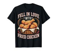 Fell in Love with Fried Chicken Cravings Comfort - T-Shirt