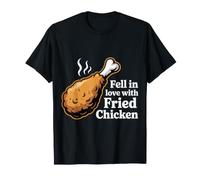 Fell in Love with Fried Chicken Cravings Comfort |- T-Shirt