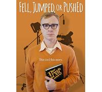 Fell, Jumped or Pushed