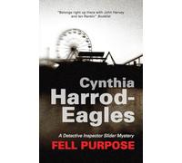 Fell Purpose: 12 (A Detective Inspector Slider Mystery)