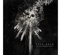 Fell Ruin - To The Concrete Drifts