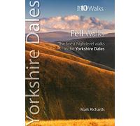 Fell Walks : The Finest High-Level Walks in the Yorkshire Dales