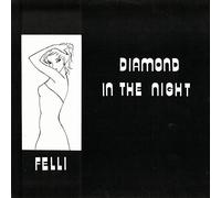 Felli - Diamond In The Night [VINYL]