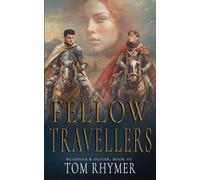 Fellow Travellers (Ruadhan & Oliver, Book 3)