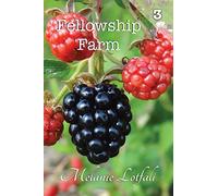 Fellowship Farm 3: Books 7-9