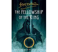 The Fellowship of the Ring: Being the First Part of the Lord of the Rings: 1