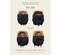 Felon : Poems