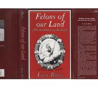 Felons of Our Land: (The Dead Don't Cry, Do They?)