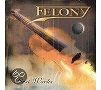 Felony - First Works