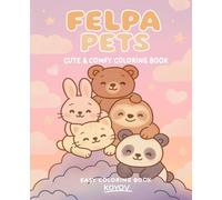 Felpa Pets: Super Cute and Kawaii Felpa Pets - A Fun Coloring Book for Kids, Teens, and Adults