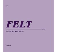 Felt - Poem Of The River - CD - 28 - F4z