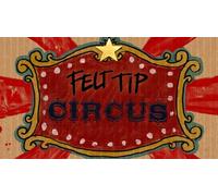 Felt Tip Circus