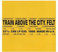 Felt - Train Above the City - Vinyl Record - J4z