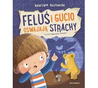 Feluś i Gucio oswajają strachy
