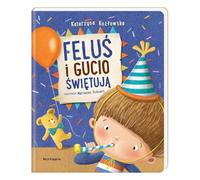 Feluś i Gucio świętują