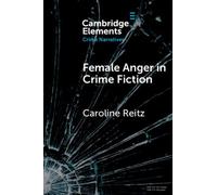 Female Anger in Crime Fiction