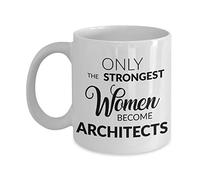 Female Architect Mug - Only The Strongest Women Become Architects Coffee Mug - Architect Gift Ideas