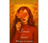 Female desire: Herbstgeflüster