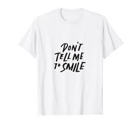 Female Empowerment, Don't Tell Me to Smile Feminist Feminism T-Shirt
