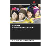 FEMALE ENTREPRENEURSHIP: Factors explaining financial performance